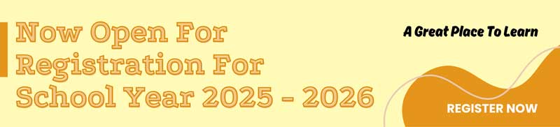 Now open for registration doe school year 2025-2026. A great place to learn. Register now.